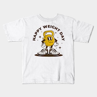 Happy weight day Kids T-Shirt